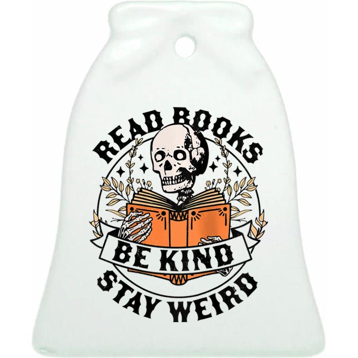 Womens Read Books Be Kind Stay Weird Skeleton Reading Book Bookish Ceramic Bell Ornament