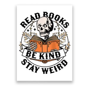 Womens Read Books Be Kind Stay Weird Skeleton Reading Book Bookish Poster