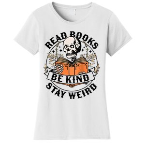 Womens Read Books Be Kind Stay Weird Skeleton Reading Book Bookish Women's T-Shirt