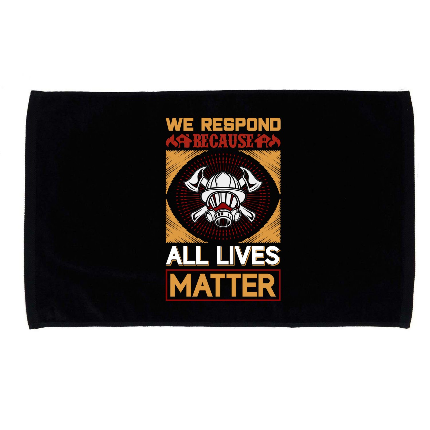We Respond Because All Lives Matter Microfiber Hand Towel