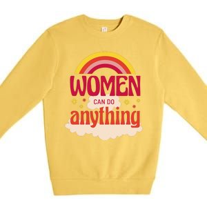 Women's Rights Can Do Anything Feminist Premium Crewneck Sweatshirt