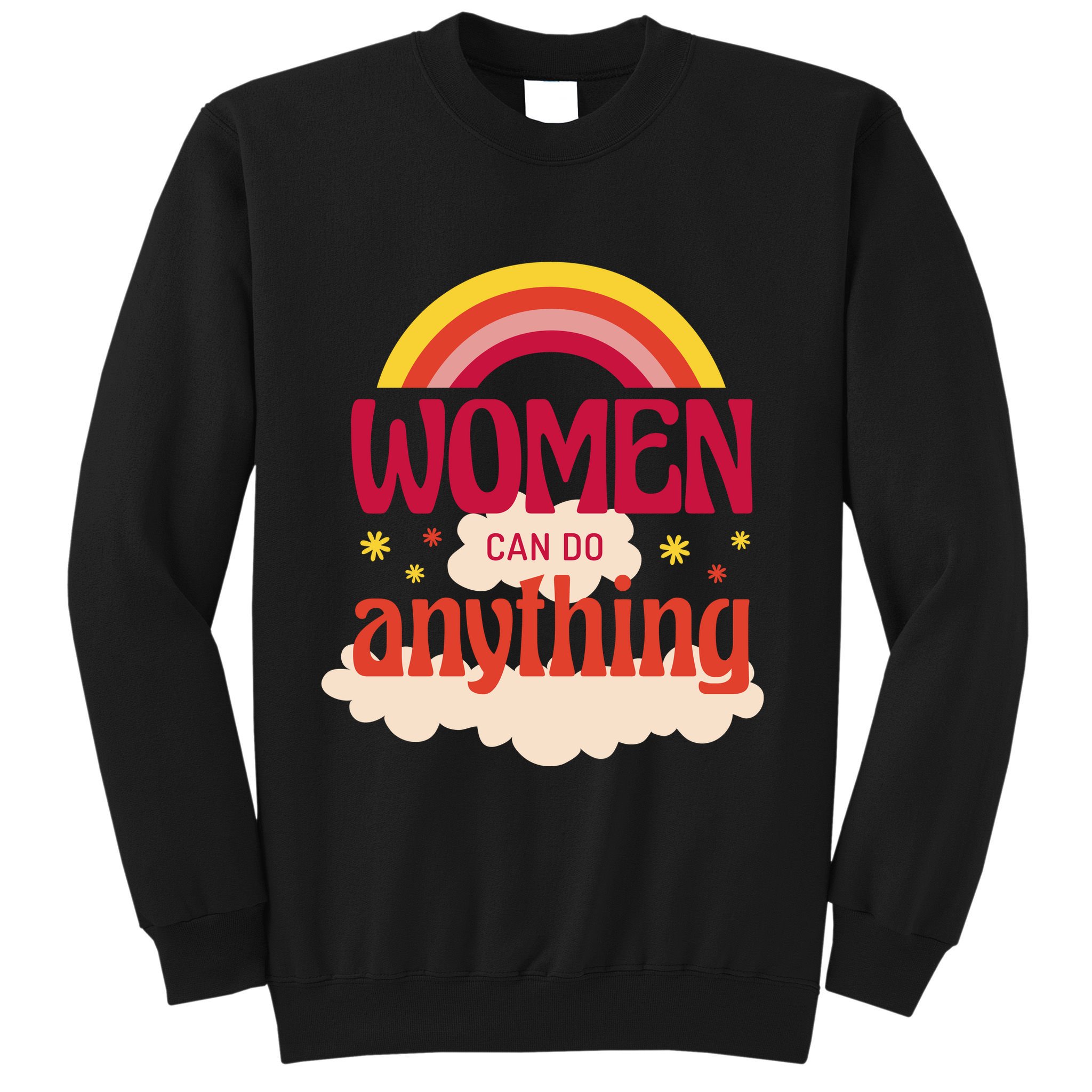 Women's Rights Can Do Anything Feminist Sweatshirt