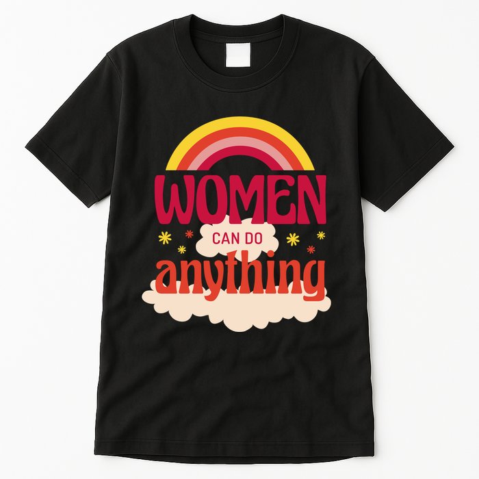 Women's Rights Can Do Anything Feminist Tall T-Shirt