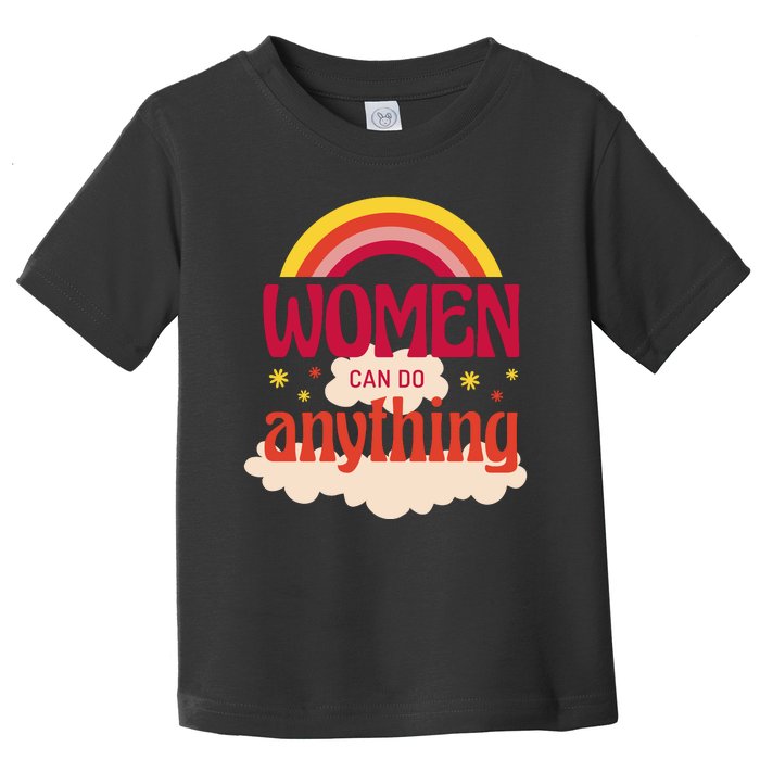 Women's Rights Can Do Anything Feminist Toddler T-Shirt