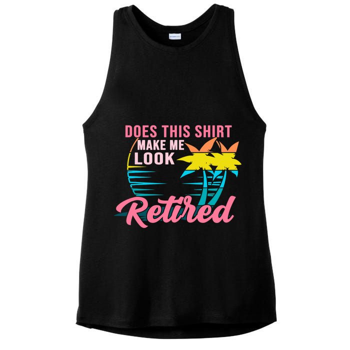 Wo Retirement Does This Make Me Look Retired Ladies PosiCharge Tri-Blend Wicking Tank