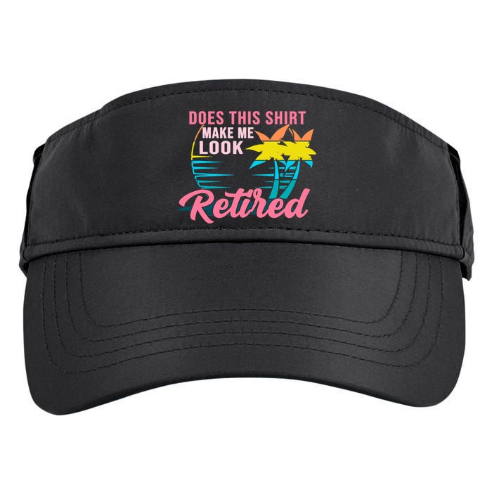 Wo Retirement Does This Make Me Look Retired Adult Drive Performance Visor