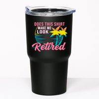 Wo Retirement Does This Make Me Look Retired Tumbler