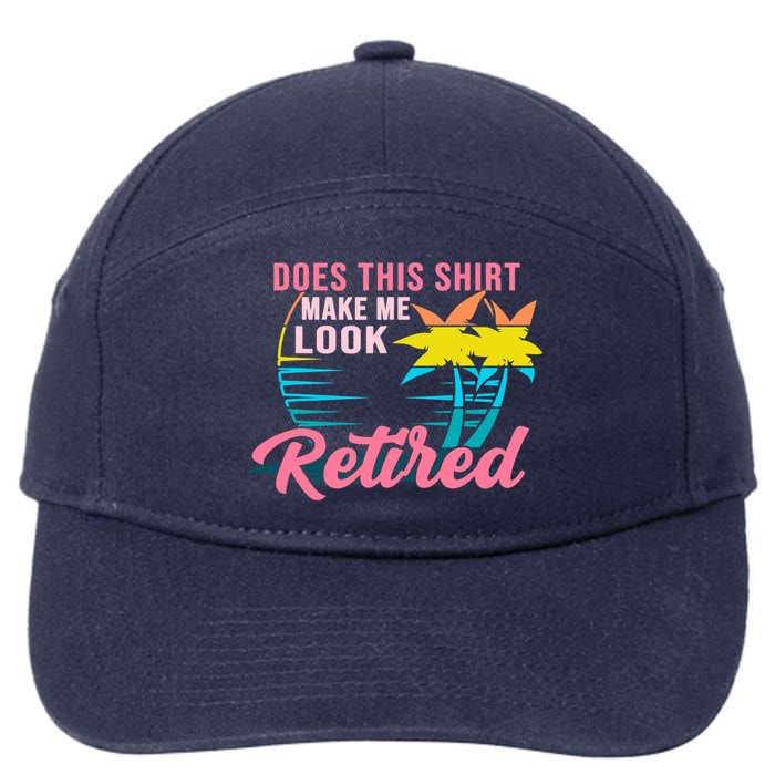 Wo Retirement Does This Make Me Look Retired 7-Panel Snapback Hat