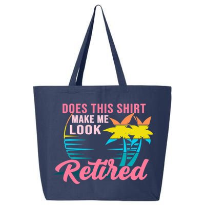 Wo Retirement Does This Make Me Look Retired 25L Jumbo Tote