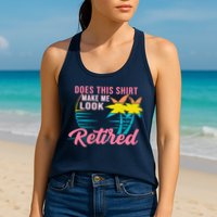 Wo Retirement Does This Make Me Look Retired Womens Tank Top