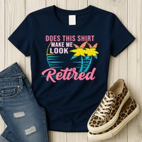 Wo Retirement Does This Make Me Look Retired Womens T-Shirt
