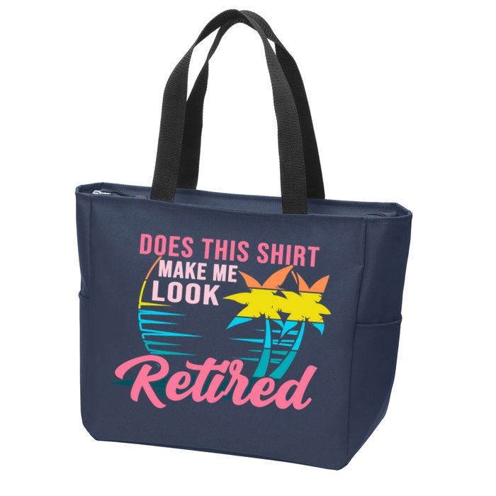 Wo Retirement Does This Make Me Look Retired Zip Tote Bag