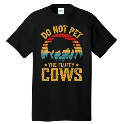 Womens Retro Do Not Pet The Fluffy Cows Vintage Bison Lover Tall T-Shirt