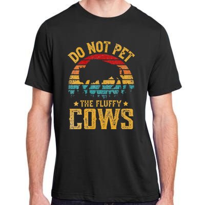 Womens Retro Do Not Pet The Fluffy Cows Vintage Bison Lover Adult ChromaSoft Performance T-Shirt