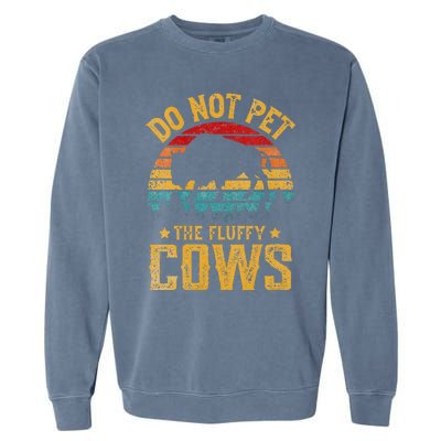 Womens Retro Do Not Pet The Fluffy Cows Vintage Bison Lover Garment-Dyed Sweatshirt