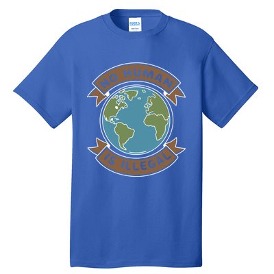 World Refugee Day No Hu Is Illegal Funny Gift Tall T-Shirt