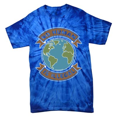 World Refugee Day No Hu Is Illegal Funny Gift Tie-Dye T-Shirt