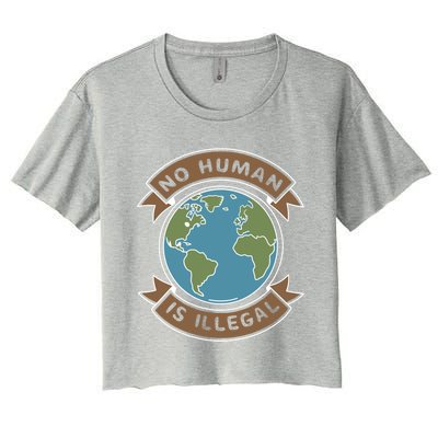 World Refugee Day No Hu Is Illegal Funny Gift Women's Crop Top Tee