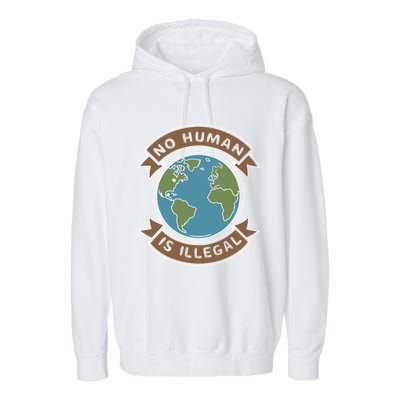 World Refugee Day No Hu Is Illegal Funny Gift Garment-Dyed Fleece Hoodie