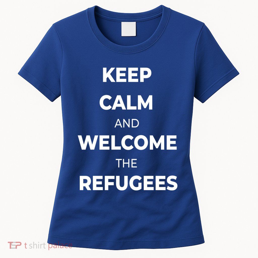 World Refugee Day Welcome Refugees Supportive Message Gift Womens T-Shirt
