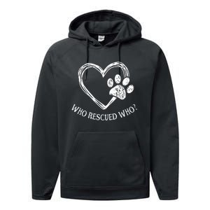 Who Rescued Dog Rescue Who Funny Paw Print Heart Performance Fleece Hoodie