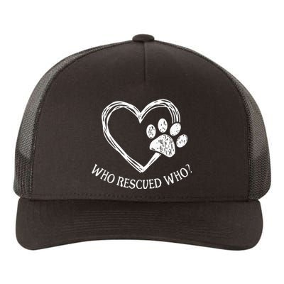 Who Rescued Dog Rescue Who Funny Paw Print Heart Yupoong Adult 5-Panel Trucker Hat