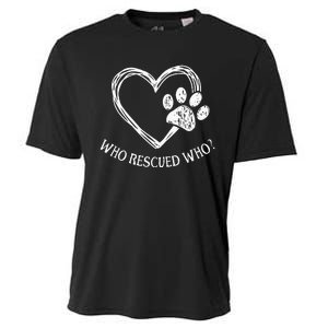 Who Rescued Dog Rescue Who Funny Paw Print Heart Cooling Performance Crew T-Shirt