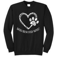 Who Rescued Dog Rescue Who Funny Paw Print Heart Sweatshirt