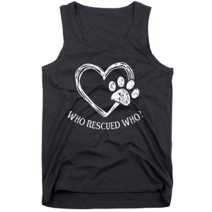 Who Rescued Dog Rescue Who Funny Paw Print Heart Tank Top