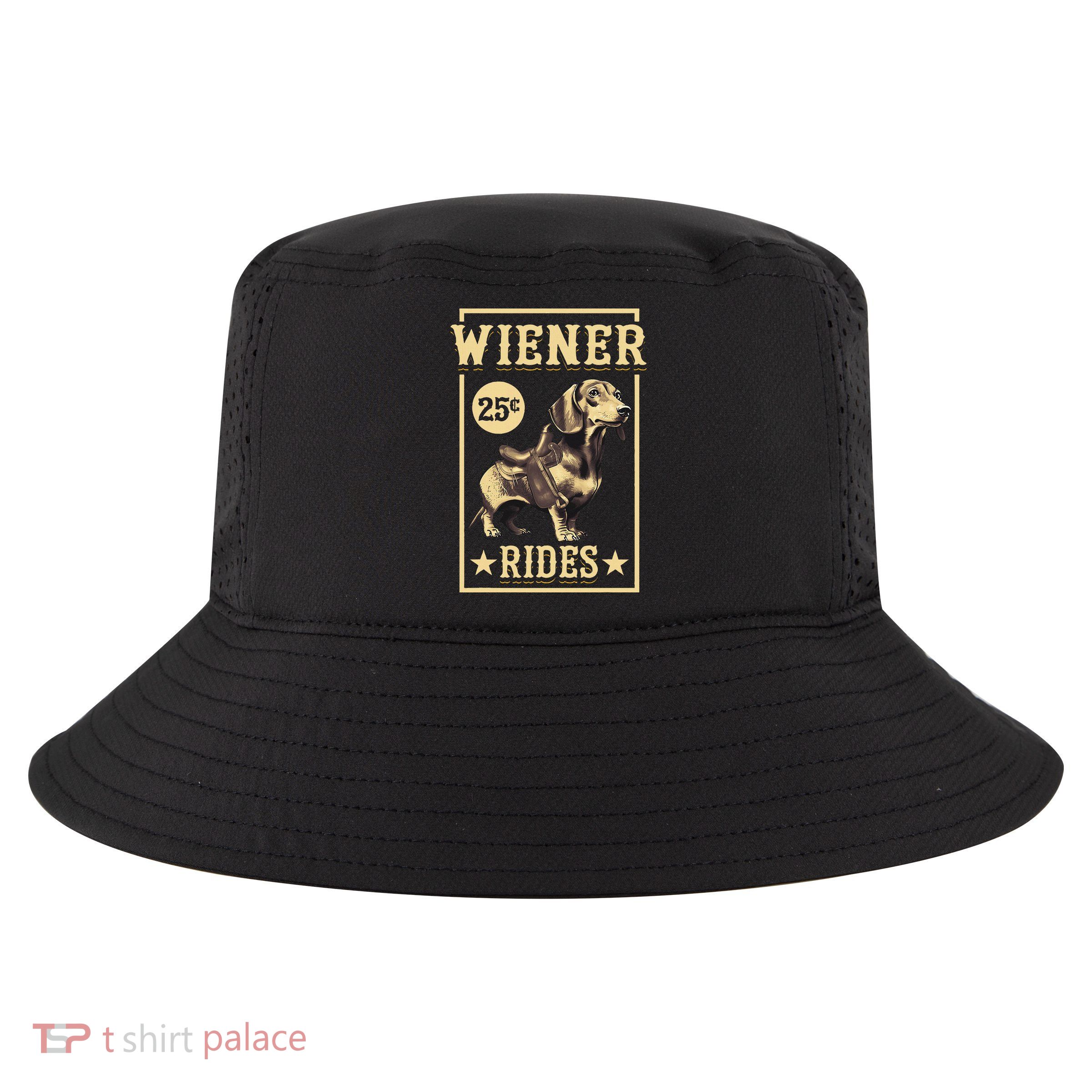 Wiener Rides Dachshund Lover Doxie Weiner Weenie Dog Owner Cool Comfort Performance Bucket Hat