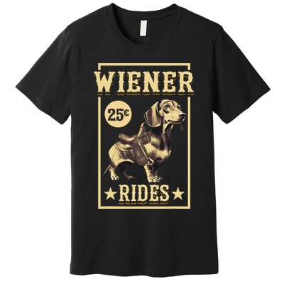 Wiener Rides Dachshund Lover Doxie Weiner Weenie Dog Owner Premium T-Shirt