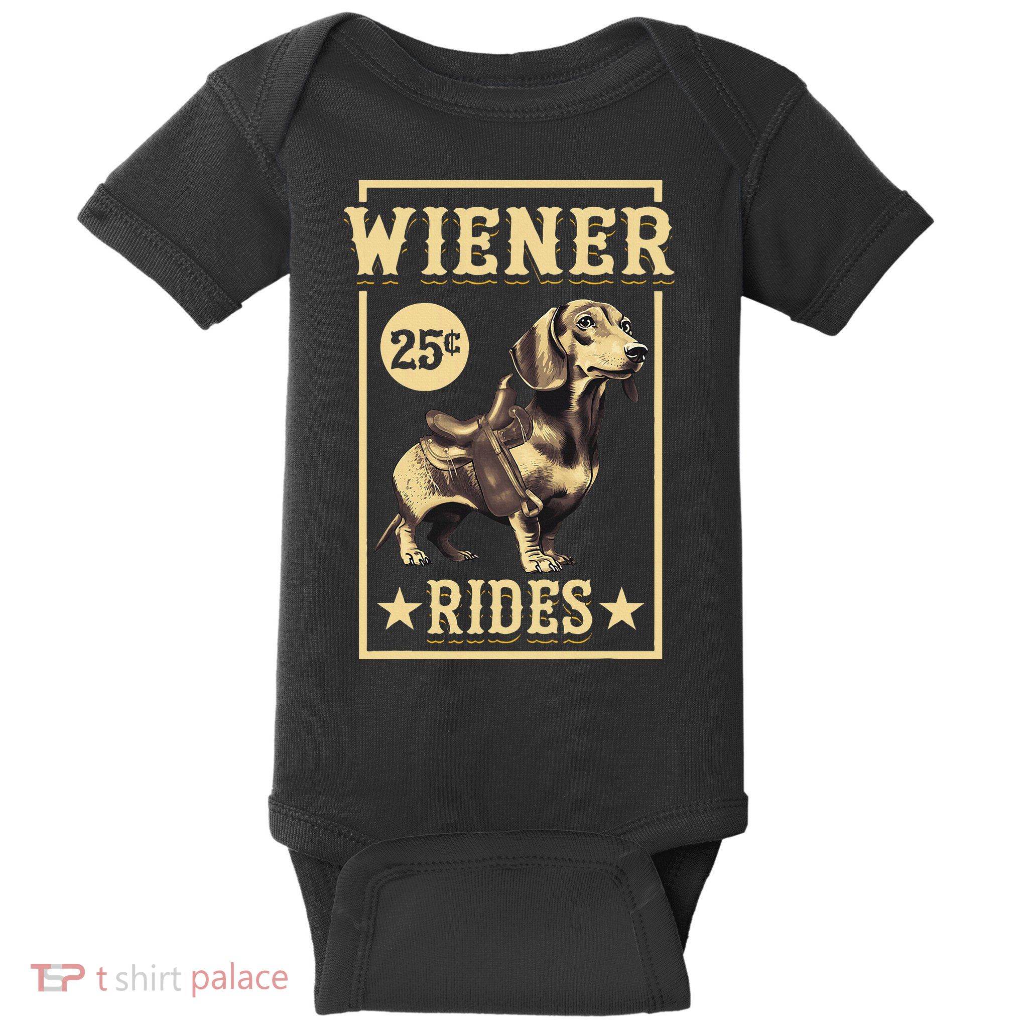 Wiener Rides Dachshund Lover Doxie Weiner Weenie Dog Owner Baby Bodysuit