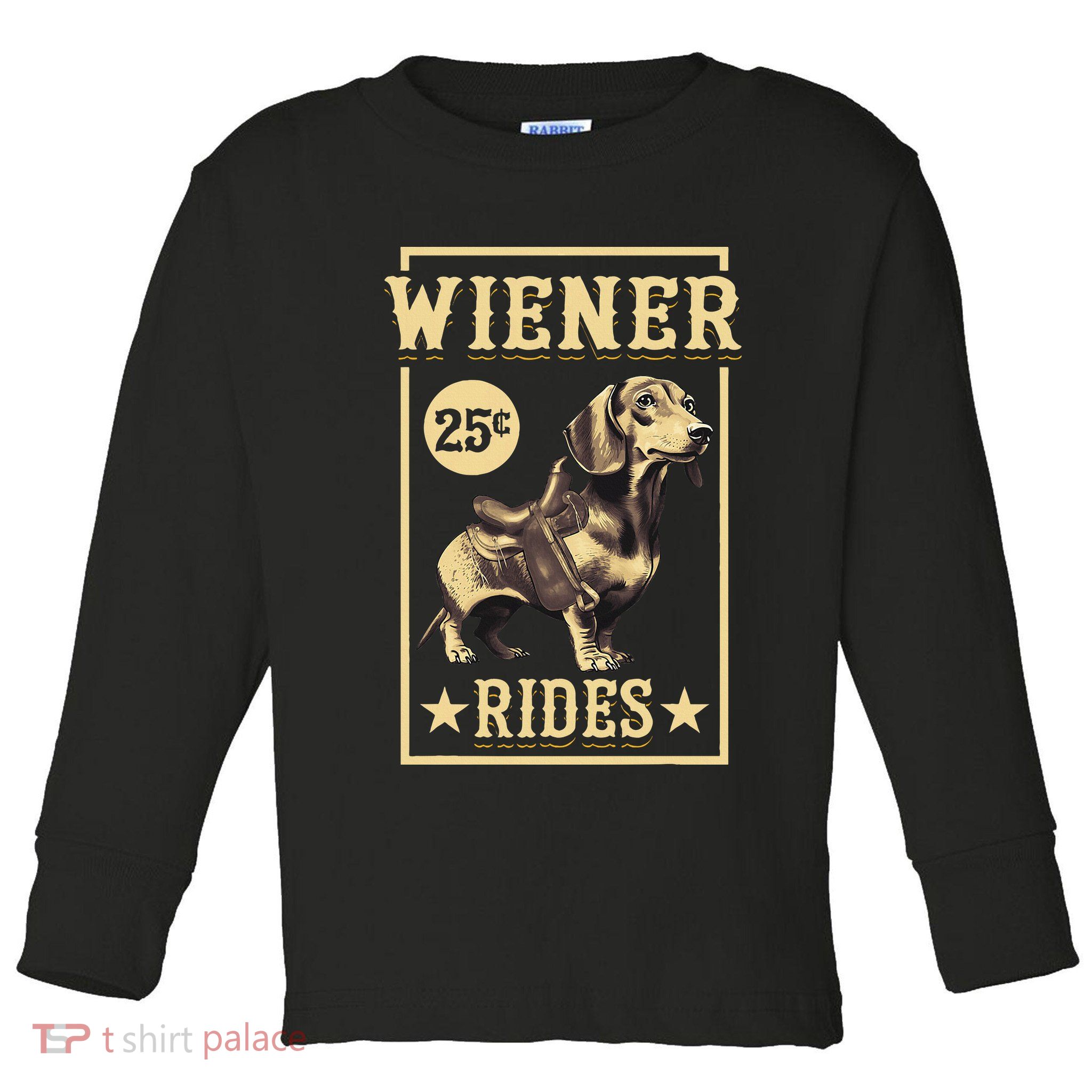 Wiener Rides Dachshund Lover Doxie Weiner Weenie Dog Owner Toddler Long Sleeve Shirt