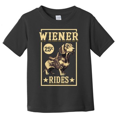 Wiener Rides Dachshund Lover Doxie Weiner Weenie Dog Owner Toddler T-Shirt
