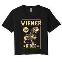 Wiener Rides Dachshund Lover Doxie Weiner Weenie Dog Owner Women's Crop Top Tee