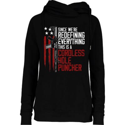 Were Redefining Everything This Is A Cordless Hole Puncher Womens Funnel Neck Pullover Hood