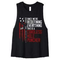 Were Redefining Everything This Is A Cordless Hole Puncher Women's Racerback Cropped Tank