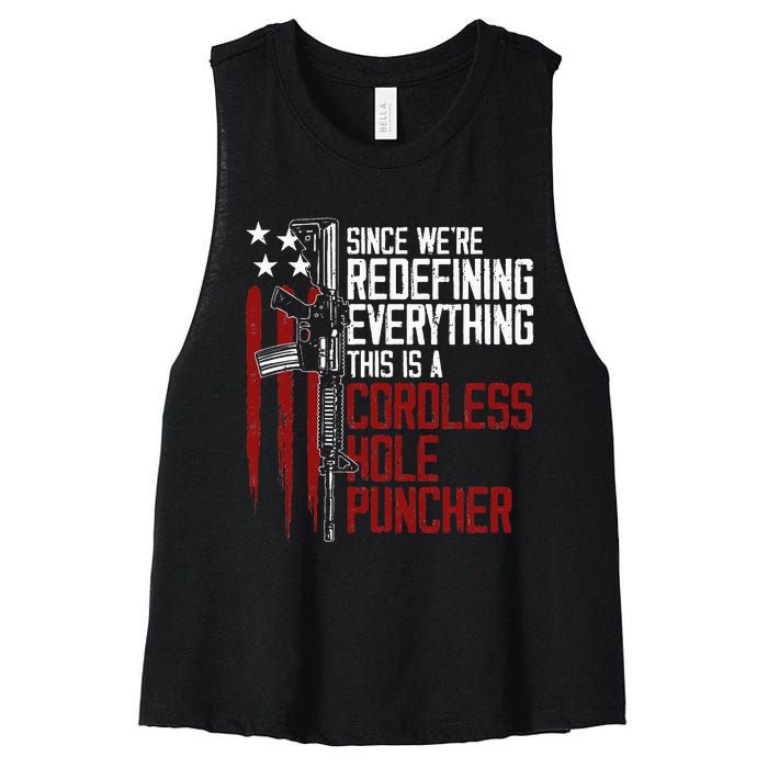 Were Redefining Everything This Is A Cordless Hole Puncher Women's Racerback Cropped Tank