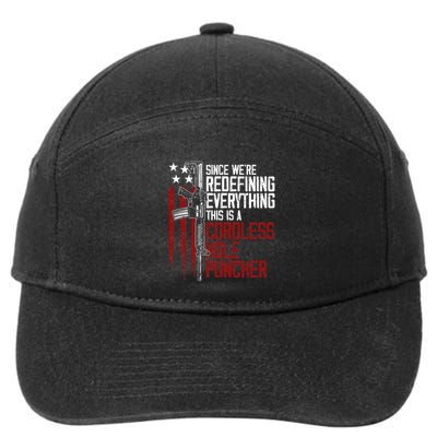 WeRe Redefining Everything This Is A Cordless Hole Puncher 7-Panel Snapback Hat
