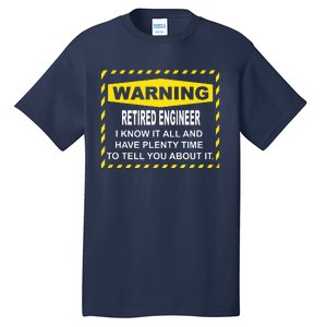 WARNING Retired Engineer Tall T-Shirt