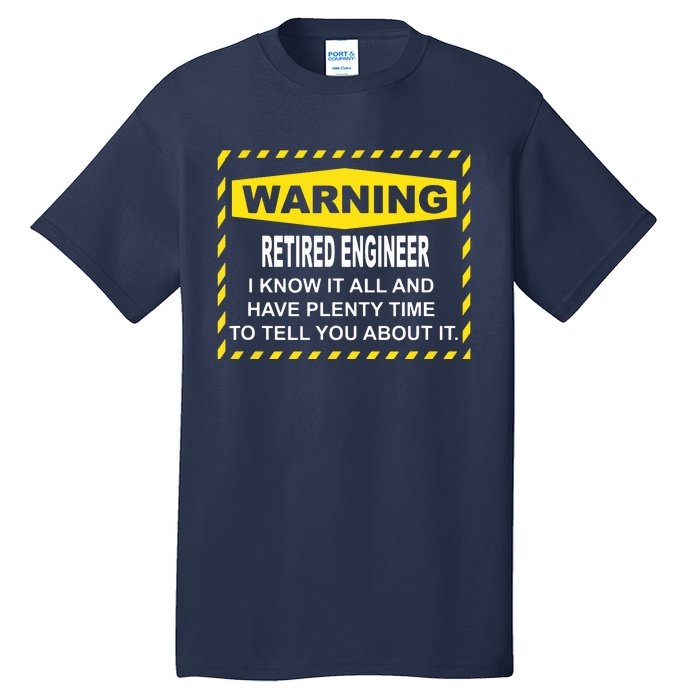 WARNING Retired Engineer Tall T-Shirt