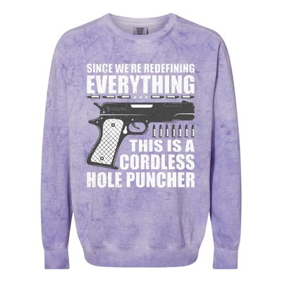 We're Redefining Everything This Is A Cordless Hole Puncher  Colorblast Crewneck Sweatshirt