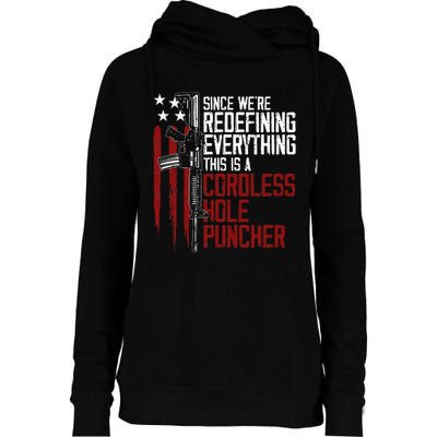 WeRe Redefining Everything This Is A Cordless Hole Puncher Womens Funnel Neck Pullover Hood