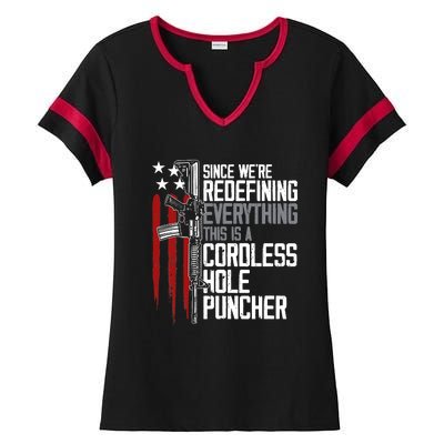 We're Redefining Everything This Is A Cordless Hole Puncher Ladies Halftime Notch Neck Tee