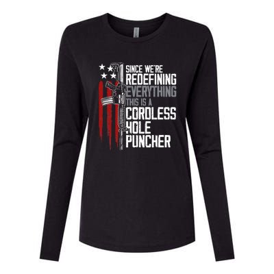 We're Redefining Everything This Is A Cordless Hole Puncher Womens Cotton Relaxed Long Sleeve T-Shirt