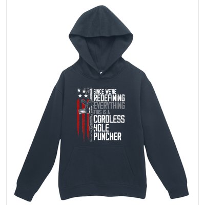 We're Redefining Everything This Is A Cordless Hole Puncher Urban Pullover Hoodie