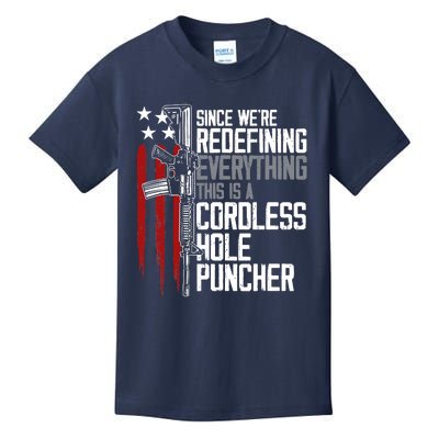 We're Redefining Everything This Is A Cordless Hole Puncher Kids T-Shirt