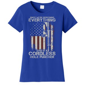 We're Redefining Everything This Is A Cordless Hole Puncher Gift Women's T-Shirt