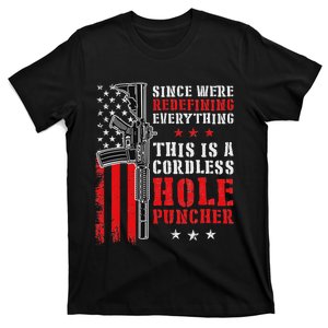 We Redefine Everything And This Is A Wireless Hole Punch T-Shirt