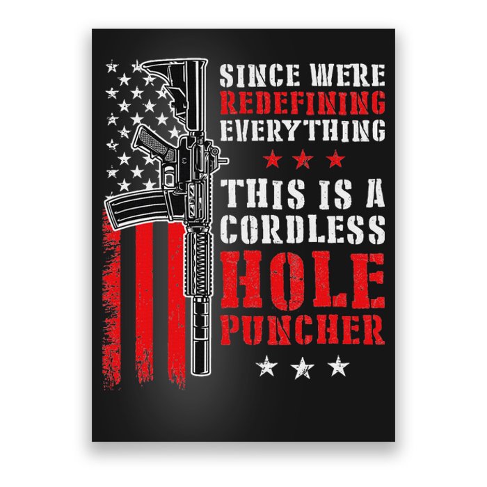 We Redefine Everything And This Is A Wireless Hole Punch Poster